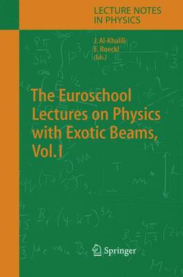 Cover of The Euroschool Lectures on Physics with Exotic Beams, Vol. I