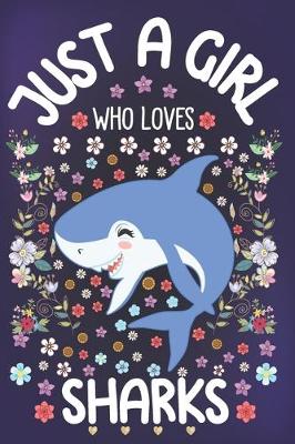 Book cover for Just A Girl Who Loves Sharks