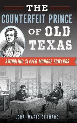 Cover of The Counterfeit Prince of Old Texas