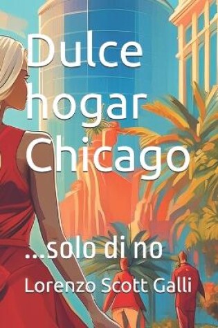 Cover of Dulce hogar Chicago