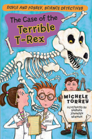 Cover of The Case of the Terrible T. rex