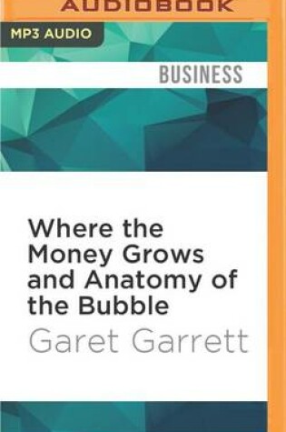 Cover of Where the Money Grows and Anatomy of the Bubble