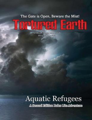 Book cover for Aquatic Refugees - A Tortured Earth Adventure