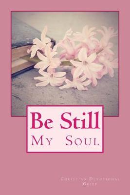 Book cover for Be Still My Soul