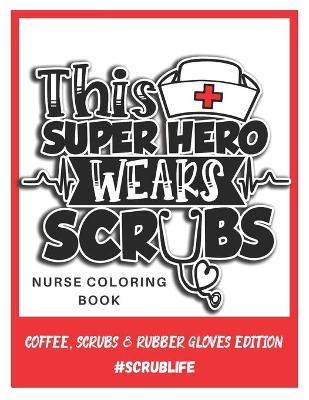 Book cover for This Superhero Wears Scrubs