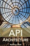 Book cover for API Architecture