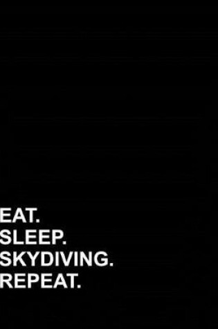 Cover of Eat Sleep Skydiving Repeat