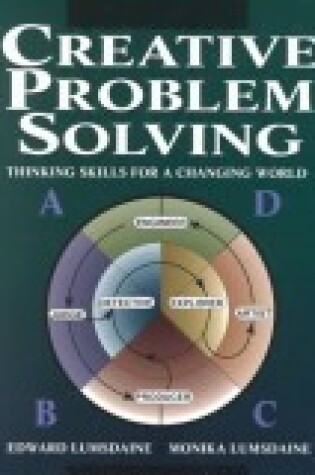 Cover of Creative Problem Solving: Thinking Skills for A Changing World