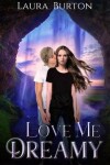 Book cover for Love Me, Dreamy