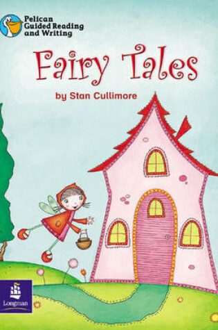 Cover of Pelican Guided Reading and Writing Year 1 Fairy Tales Pack of 6 Resource Books and 1 Teachers Book