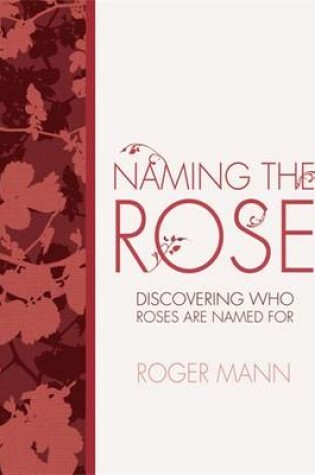 Cover of Naming The Rose