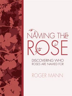 Book cover for Naming The Rose