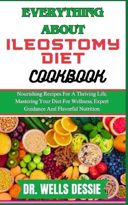 Book cover for Everything about Ileostomy Diet Cookbook