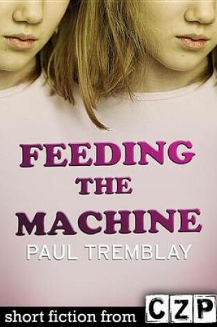 Cover of Feeding the Machine