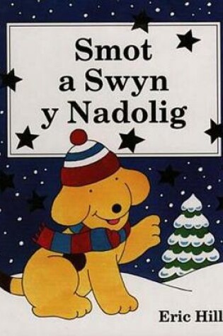 Cover of Cyfres Smot: Smot a Swyn y Nadolig