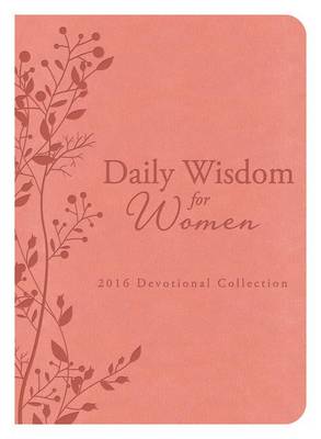 Book cover for Daily Wisdom for Women 2016 Devotional Collection