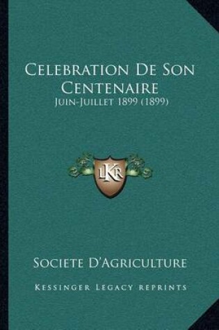 Cover of Celebration de Son Centenaire