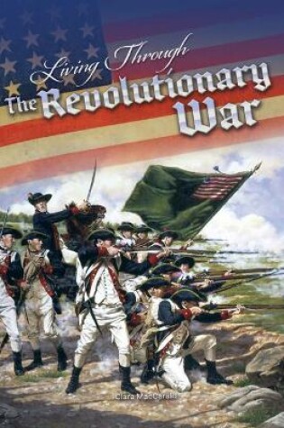 Cover of Living Through the Revolutionary War