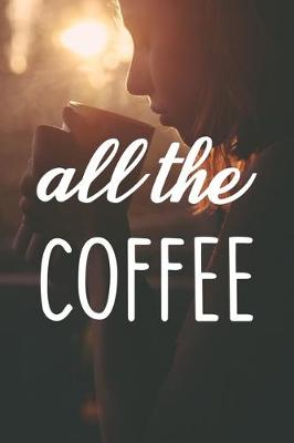 Book cover for All The Coffee