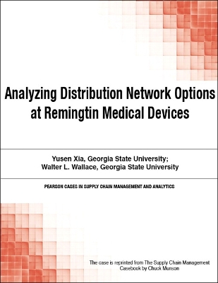 Book cover for Analyzing Distribution Network Options at Remingtin Medical Devices