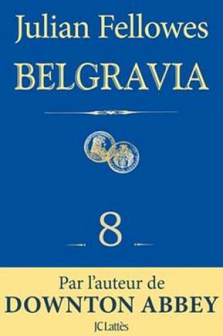 Cover of Feuilleton Belgravia Episode 8