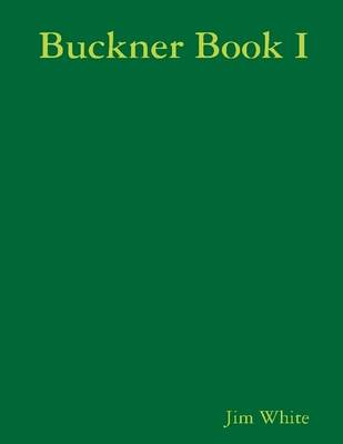 Book cover for Buckner Book I