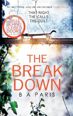 Book cover for The Breakdown: The gripping thriller from the bestselling author of Behind Closed Doors