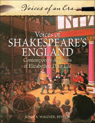 Book cover for Voices of Shakespeare's England: Contemporary Accounts of Elizabethan Daily Life