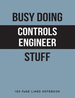 Book cover for Busy Doing Controls Engineer Stuff