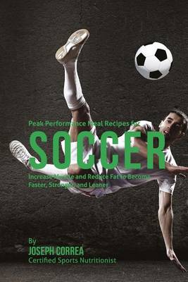 Book cover for Peak Performance Meal Recipes for Soccer