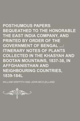 Cover of Posthumous Papers Bequeathed to the Honorable the East India Company, and Printed by Order of the Government of Bengal