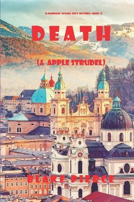 Book cover for Death (and Apple Strudel) (A European Voyage Cozy Mystery-Book 2)