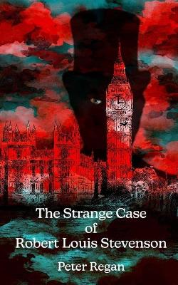 Book cover for The Strange Case of Robert Louis Stevenson