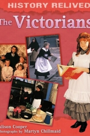 Cover of History Relived: The Victorians