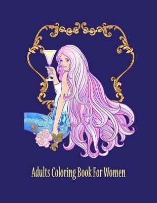 Book cover for Adults Coloring Book for Women