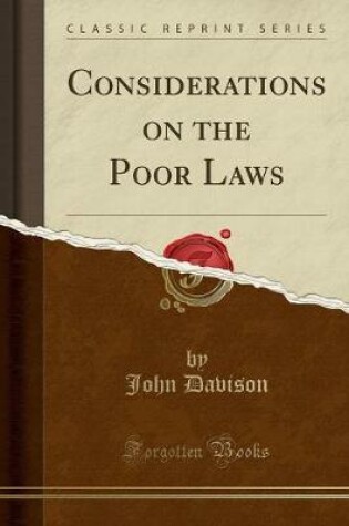 Cover of Considerations on the Poor Laws (Classic Reprint)