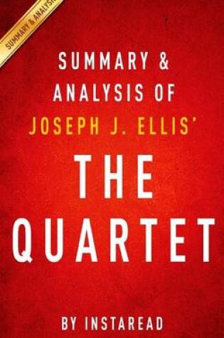 Cover of Summary & Analysis of Joseph J. Ellis' the Quartet