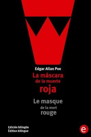 Cover of La máscara de la muerte roja/Le masque de la mort rouge