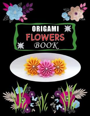 Book cover for Origami Flowers Book