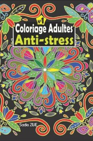 Cover of Coloriage Adultes Anti-stress
