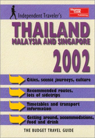 Cover of Independent Traveler's Thailand, Malaysia and Singapore