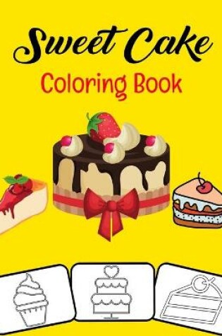 Cover of Sweet Cake Coloring Book