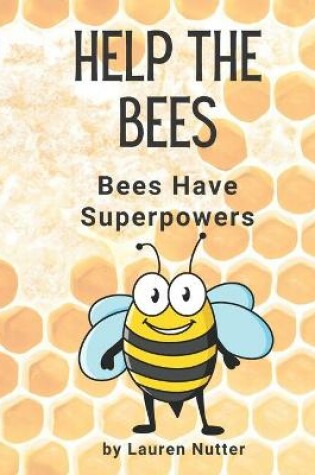 Cover of Help The Bees Book