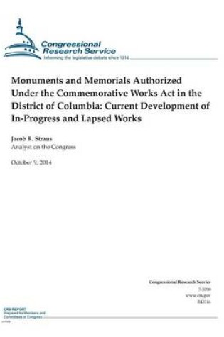 Cover of Monuments and Memorials Authorized Under the Commemorative Works Act in the District of Columbia