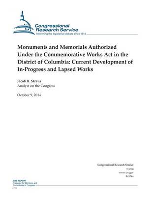 Cover of Monuments and Memorials Authorized Under the Commemorative Works Act in the District of Columbia