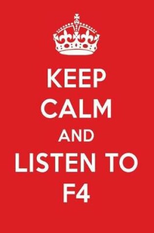 Cover of Keep Calm and Listen to F4