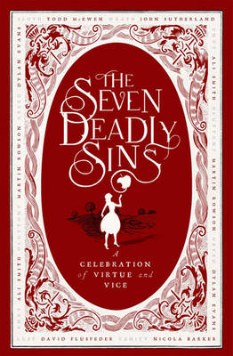 Book cover for Seven Deadly Sins: a Celebration of Virtue and Vice