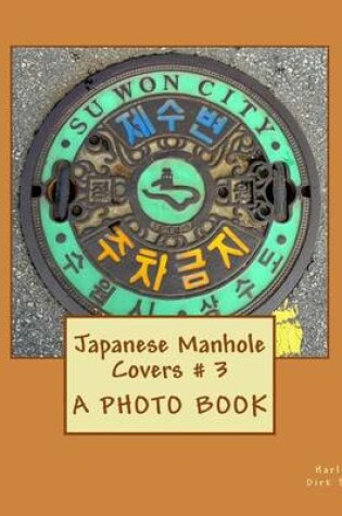 Cover of Japanese Manhole Covers # 3