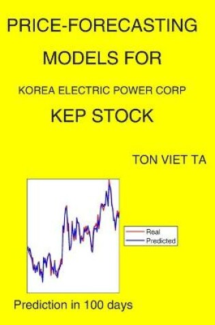 Cover of Price-Forecasting Models for Korea Electric Power Corp KEP Stock