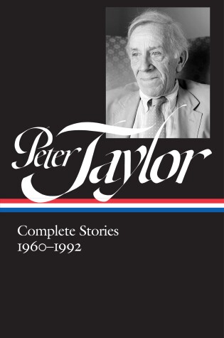 Cover of Peter Taylor: Complete Stories 1960-1992